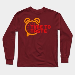 Time To Taste Long Sleeve T-Shirt